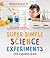 Super Simple Science Experi...