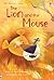 The Lion and the Mouse (Usborne First Reading Level 3)