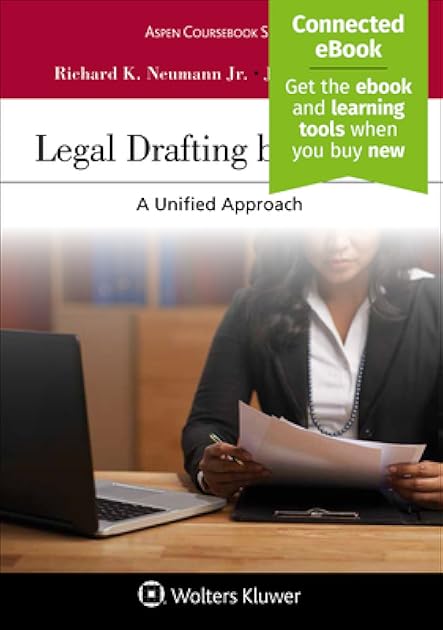 Legal Drafting by Design: A Unified Approach (Aspen Coursebook Series)