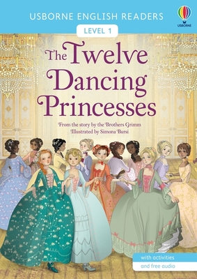 The Twelve Dancing Princesses (Usborne English Readers Level 1)