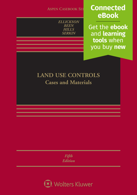 Land Use Controls: Cases and Materials [Connected eBook] (Aspen Casebook)