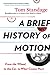 A Brief History of Motion: From the Wheel, to the Car, to What Comes Next