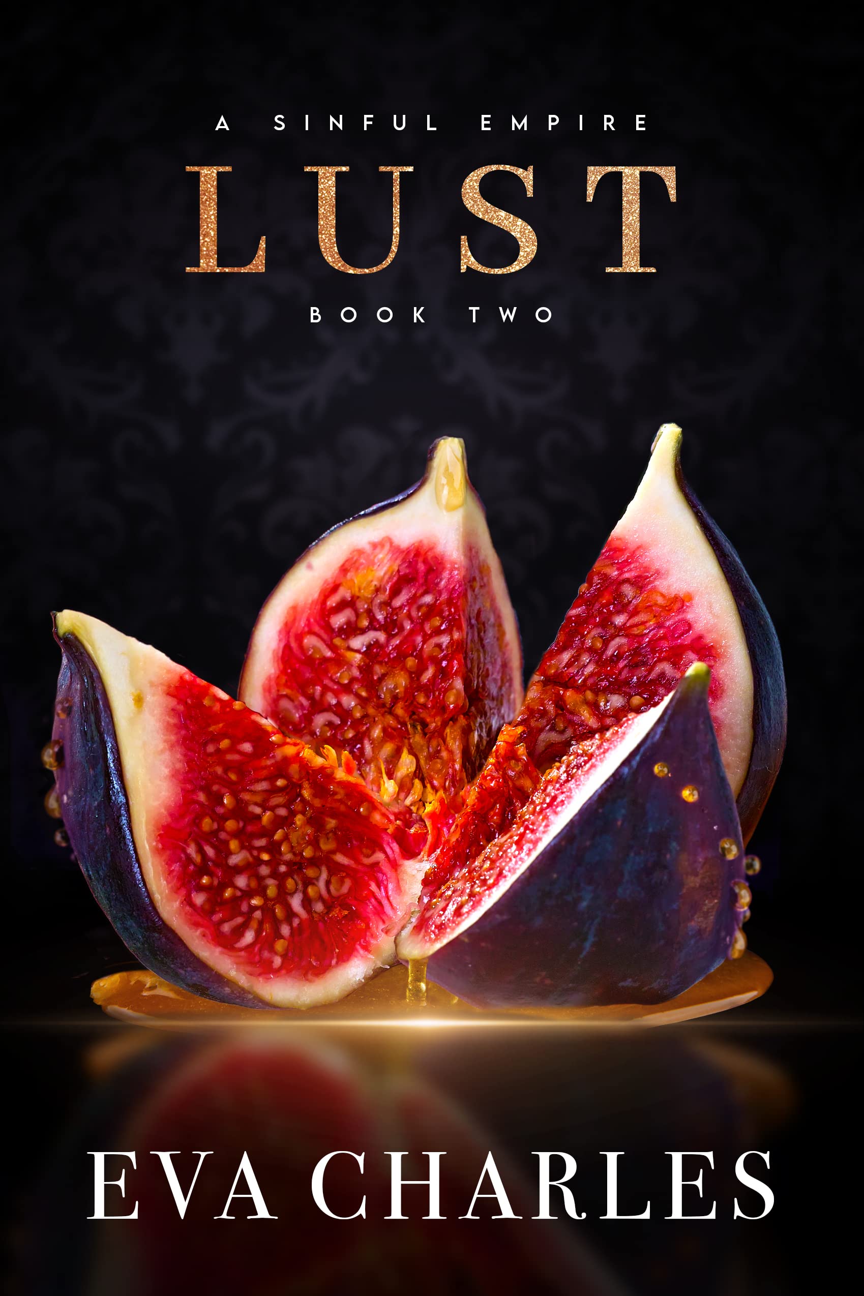 Lust (A Sinful Empire Trilogy, #2)