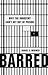 Barred by Daniel S. Medwed