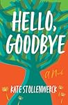 Hello, Goodbye