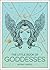 The Little Book of Goddesses: An Empowering Introduction To Glorious Goddesses
