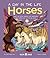Horses (A Day in the Life) by Carly Anne York