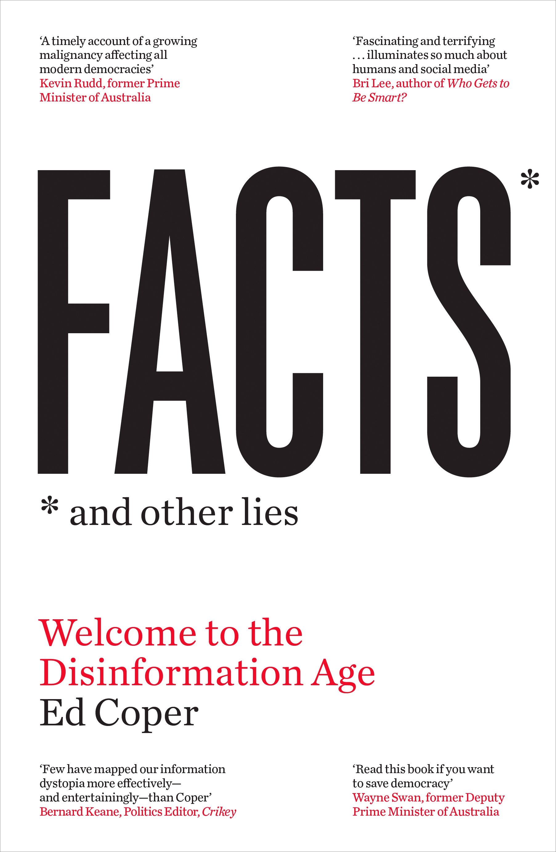 Facts and Other Lies: Welcome to the Disinformation Age (Paperback)