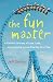 The Fun Master: A Memoir