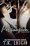 Persuasion by T.K. Leigh