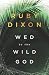 Wed to the Wild God