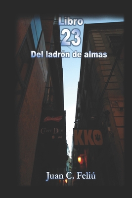 Libro 23 del ladrón de almas (Spanish Edition)
