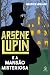 Arsène Lupin e a mansão misteriosa (Arsène Lupin #15)