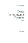 Dans La Montagne D Argent (Litterature Francaise) (French Edition) Dans La Montagne D Argent (Litterature Francaise) (French Edition)