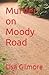 Murder on Moody Road by Lisa Gilmore