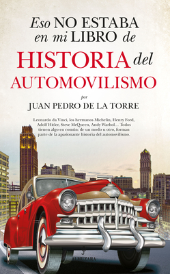 Eso no estaba en mi libro de historia del automovilismo (Spanish Edition)