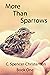 More Than Sparrows (White unto Harvest, #1). by C.Spencer-Christensen