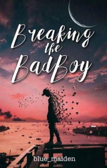 Breaking the Bad Boy (Unknown Binding)