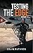 Testing the Edge - Book Two by Colin Ruthven