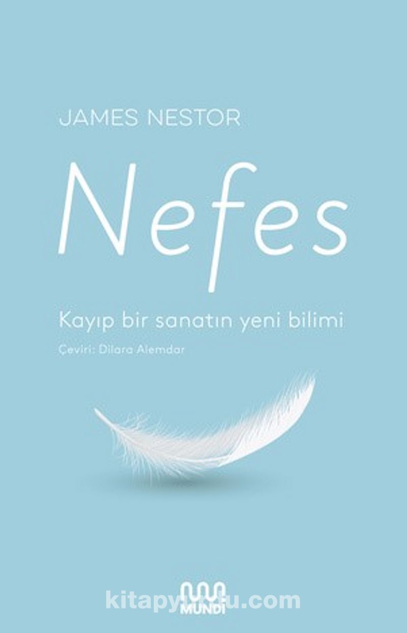Nefes. - Kayıp Bir Sanatın Yeni Bilimi