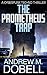 The Prometheus Trap (The New Prometheus #3)