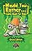 Would You Rather Game Book for Kids (Gross Edition): 200+ Totally Gross, Disgusting, Crazy and Hilarious Scenarios the Whole Family Will Love!