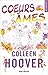Coeurs et Âmes by Colleen Hoover