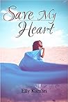 Save My Heart Save My Heart