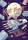 Kurt Komet og Rex – Pakkepost til hele universet by Morten Dürr
