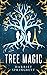 Tree Magic (Tree Magic, #1)