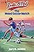 The Weird Soccer Match (Dallas O'Neil & the Baker Street Sports Club, #4)