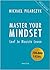 Master your mindset, leef je mooiste leven