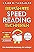 Bewährte Speed Reading Techniken: So lesen Sie 300 Seiten in einer Stunde (bei maximalem Textverständnis). Eine Komplett-Anleitung für Anfänger | Mit Lernübungen für Fortgeschrittene (German Edition)
