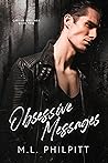 Obsessive Messages by M.L. Philpitt