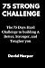 75 STRONG CHALLENGE: The 75...