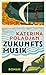 Zukunftsmusik