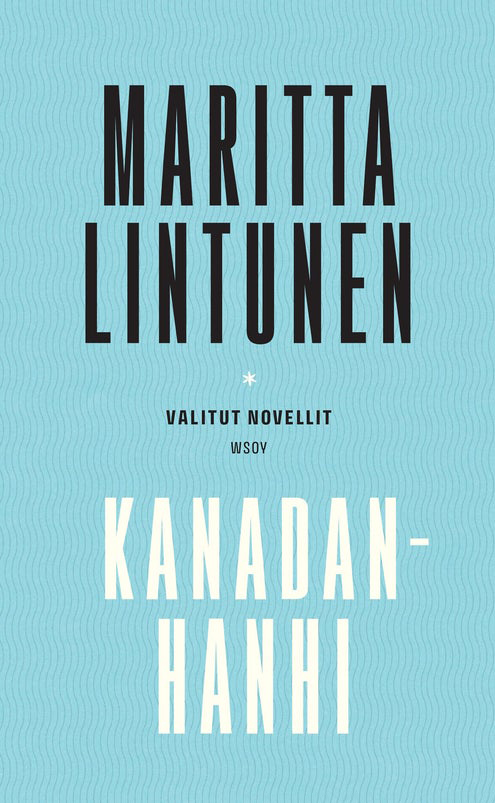 Kanadanhanhi: valitut novellit