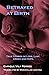 Betrayed at Birth: True sto...