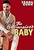The Billionaire's Baby (Everything For Love #1)