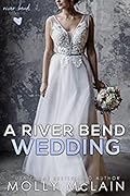 A River Bend Wedding