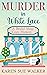 Murder in White Lace (Brida...