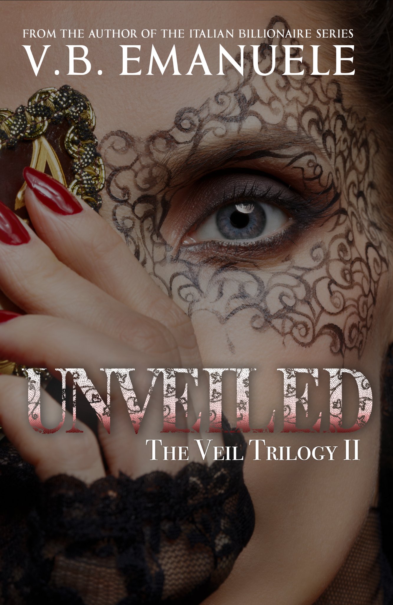 Unveiled (The Veil Trilogy, #2)