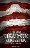 Királyok és Keresztek by Sinonimo