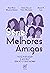 Série Melhores Amigas: Você...