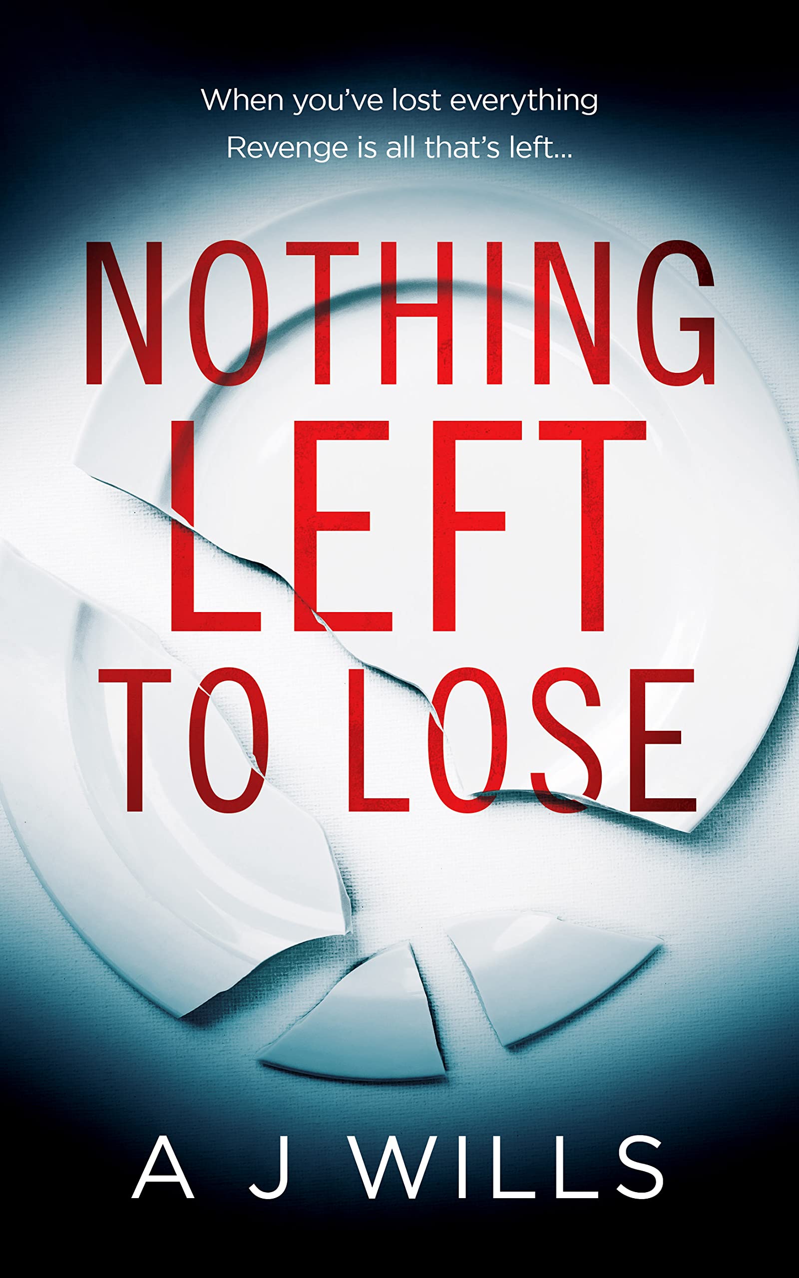 Nothing Left To Lose (Kindle Edition)