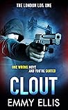 Clout (The London Lot #1) Clout (The London Lot #1)