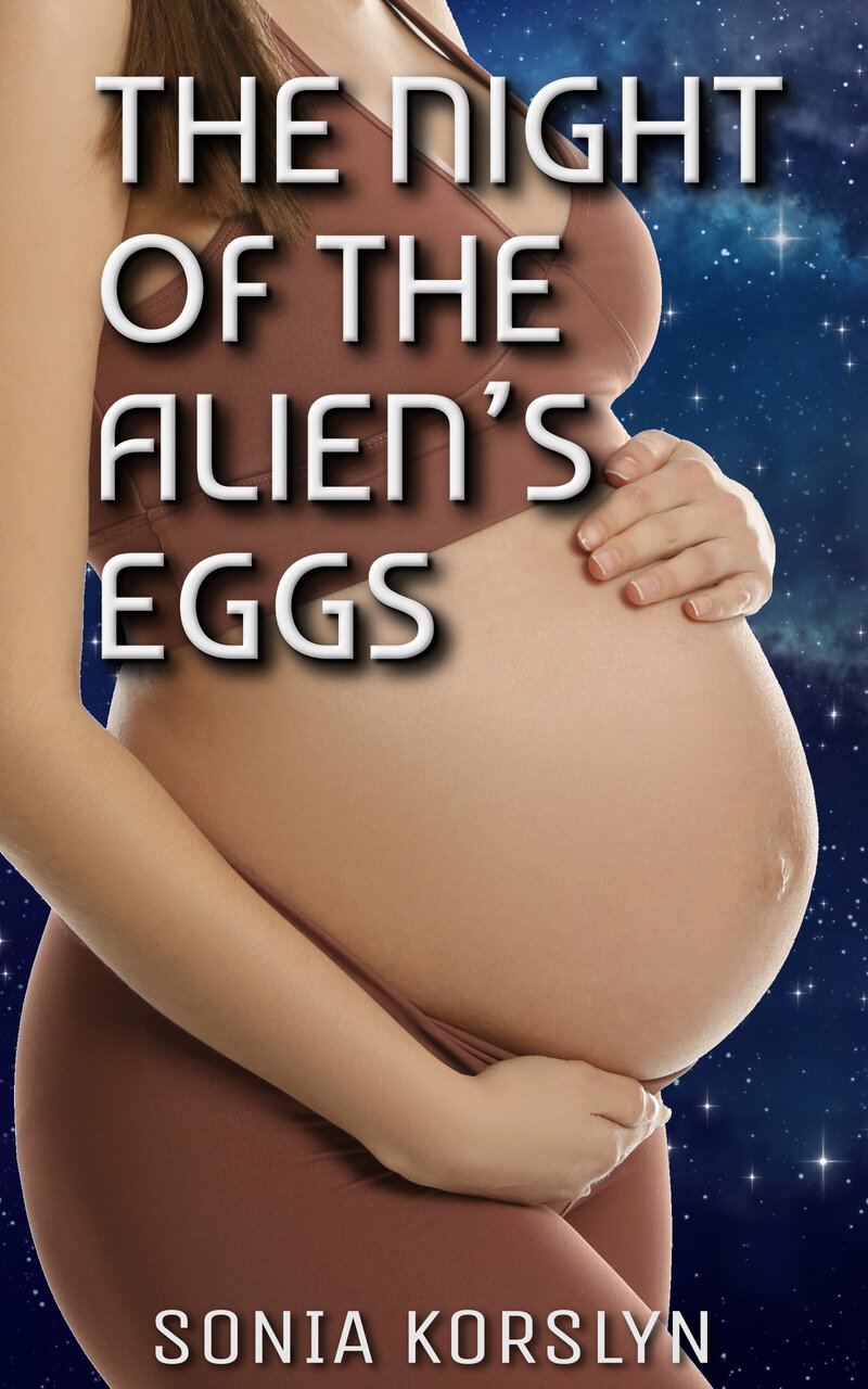 The Night of the Alien’s Eggs (Kindle Edition)