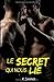 Le Secret qui nous Lie: Une romance dans une prise d'otage (French Edition)