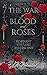The War of Blood and Roses