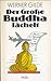 Der Grosse Buddha Lächelt: ...